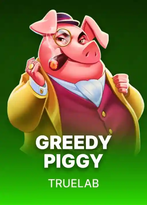 Greedy Piggy